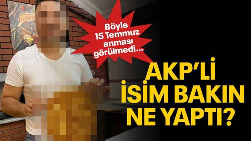Böyle 15 Temmuz anması görülmedi… AKP’li İsim bakın ne yaptı?
